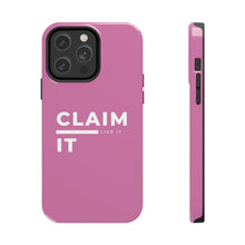 Load image into Gallery viewer, Claim it, Live it! Phone Case (Breast Cancer Awareness)