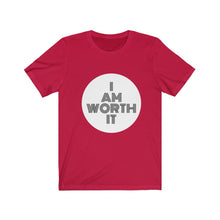 Load image into Gallery viewer, Worth It Unisex Jersey Short Sleeve Tee