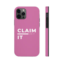 Load image into Gallery viewer, Claim it, Live it! Phone Case (Breast Cancer Awareness)