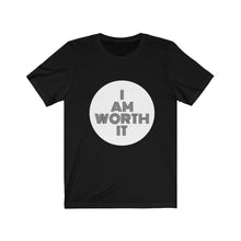 Load image into Gallery viewer, Worth It Unisex Jersey Short Sleeve Tee