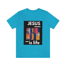 Load image into Gallery viewer, Jesus is Life Short Sleeve Tee
