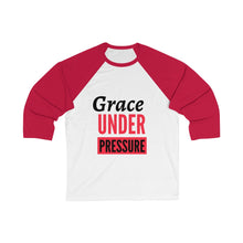 Load image into Gallery viewer, Grace Under Pressure  Baseball Tee
