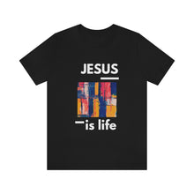 Load image into Gallery viewer, Jesus is Life Short Sleeve Tee
